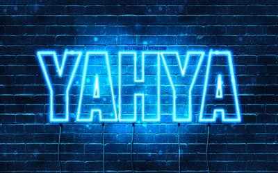 Yahya, 4k, wallpapers with names, Yahya name, blue neon lights, Happy Birthday Yahya, popular arabic male names, picture with Yahya name