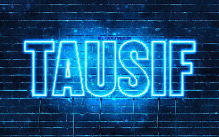 Tausif, 4k, pap&#233;is de parede com nomes, nome Tausif, luzes azuis de neon, Feliz Anivers&#225;rio Tausif, nomes masculinos &#225;rabes populares, foto com nome Tausif
