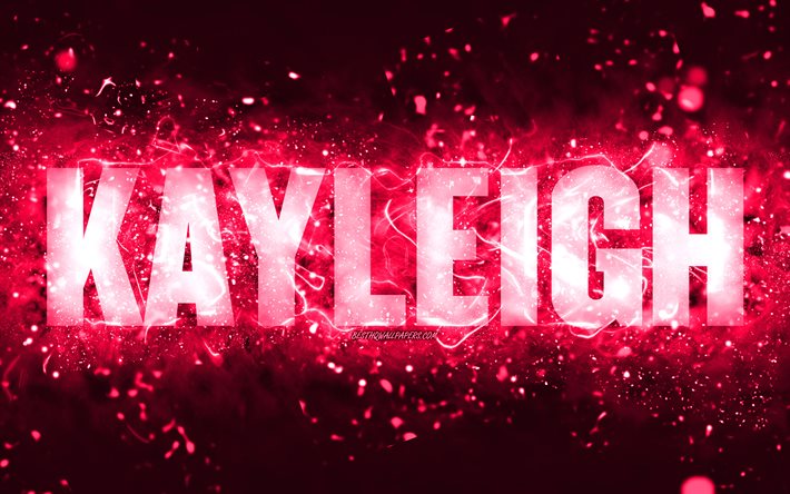 Buon Compleanno Kayleigh, 4k, luci al neon rosa, nome Kayleigh, creativo, Kayleigh Buon Compleanno, Compleanno Kayleigh, nomi femminili americani popolari, foto con nome Kayleigh, Kayleigh
