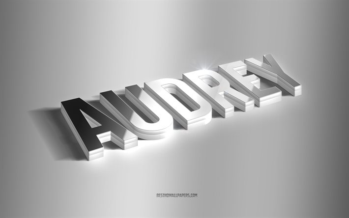 Audrey, silver 3d -konst, gr&#229; bakgrund, tapeter med namn, Audrey -namn, Audrey -gratulationskort, 3d -konst, bild med Audrey -namn