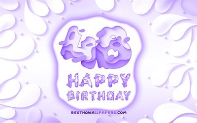 Happy 48 Years Birthday, 4k, 3D petals frame, Birthday Party, violet background, Happy 48th birthday, 3D letters, 48th Birthday Party, Birthday concept, artwork, 48th Birthday