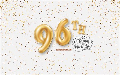 96esima buon Compleanno, 3d palloncini lettere di Compleanno, sfondo con palloncini, di 96 Anni, Compleanno, Felice 96esimo Compleanno, sfondo bianco, Felice, biglietti di auguri, Felice di 96 Anni