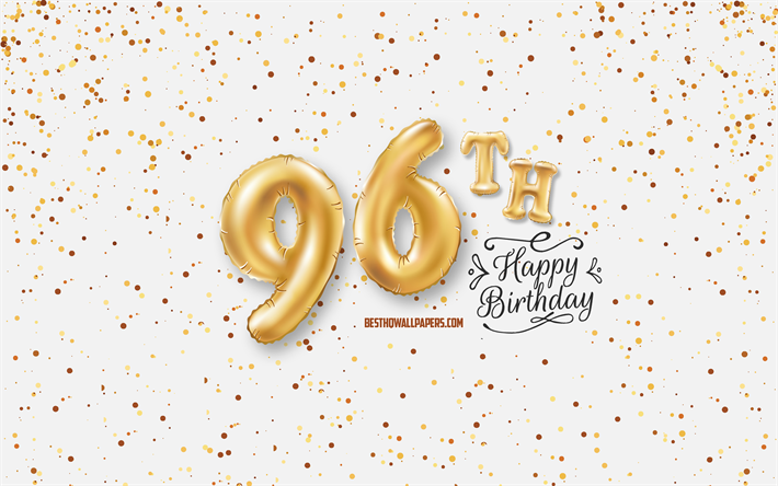 96th Happy Birthday, 3d balloons letters, Birthday background with balloons, 96 Years Birthday, Happy 96th Birthday, white background, Happy Birthday, greeting card, Happy 96 Years Birthday