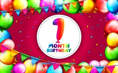 Happy 1st Month birthday, 4k, colorful balloon frame, 1 month of my little girl, purple background, Happy 1 Month Birthday, creative, 1st Month Birthday, Birthday concept, 1 Month Daughter birthday