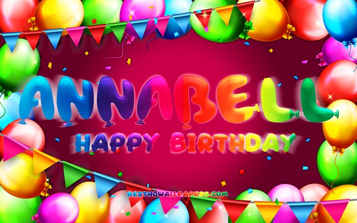 Happy Birthday Annabell, 4k, colorful balloon frame, Annabell name, purple background, Annabell Happy Birthday, Annabell Birthday, popular german female names, Birthday concept, Annabell