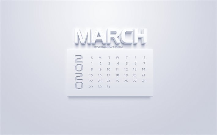 2020 Mars Kalender, 3d white art, vit bakgrund, 2020 kalendrar, Mars 2020 kalender, v&#229;ren 2020 kalendrar, Mars
