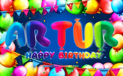 Buon Compleanno Artur, 4k, palloncino colorato telaio, Artur nome, sfondo blu, Artur buon Compleanno, Artur Compleanno, il popolare tedesco maschio di nomi, di Compleanno, concetto, Artur