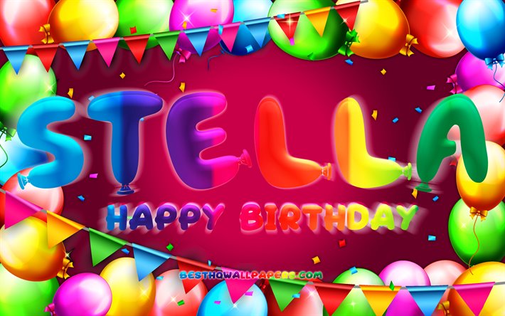 Happy Birthday Stella, 4k, colorful balloon frame, Stella name, purple background, Stella Happy Birthday, Stella Birthday, popular german female names, Birthday concept, Stella
