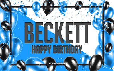 Joyeux Anniversaire Beckett, Anniversaire &#224; Fond les Ballons, Beckett, fonds d&#39;&#233;cran avec des noms, Beckett Joyeux Anniversaire, Ballons Bleus Anniversaire arri&#232;re-plan, carte de voeux, Beckett Anniversaire