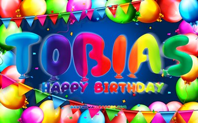 Happy Birthday Tobias, 4k, colorful balloon frame, Tobias name, blue background, Tobias Happy Birthday, Tobias Birthday, popular german male names, Birthday concept, Tobias