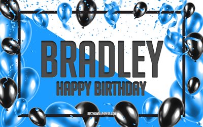 Feliz Cumplea&#241;os Bradley, Globos de Cumplea&#241;os de Fondo, Bradley, fondos de pantalla con los nombres, Bradley Feliz Cumplea&#241;os, Globos Azules Cumplea&#241;os de Fondo, tarjeta de felicitaci&#243;n, Bradley Cumplea&#241;os