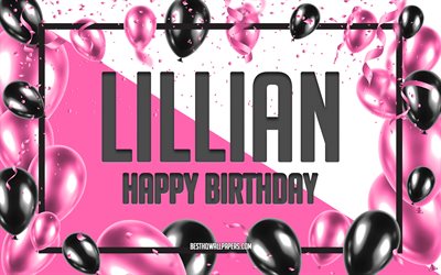 Happy Birthday Lillian, Birthday Balloons Background, Lillian, wallpapers with names, Pink Balloons Birthday Background, greeting card, Lillian Birthday