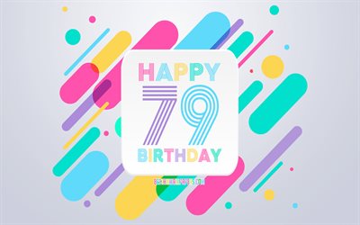 嬉しい79年の誕生日, 抽象誕生の背景, 嬉しい79歳の誕生日, カラフルな抽象化, 79お誕生日おめで, お誕生日ラインの背景, 79年の誕生日, 79年の誕生日パーティー