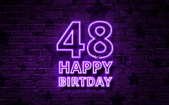 Happy 48 Years Birthday, 4k, violet neon text, 48th Birthday Party, purple brickwall, Happy 48th birthday, Birthday concept, Birthday Party, 48th Birthday