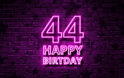 Felice 44 Anni Compleanno, 4k, viola neon testo, 44 &#176; Festa di Compleanno, viola brickwall, Felice 44esimo compleanno, feste di Compleanno, concetto, Festa di Compleanno, 44 &#176; Compleanno