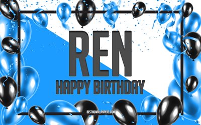 Happy Birthday Ren, Birthday Balloons Background, Ren, wallpapers with names, Blue Balloons Birthday Background, greeting card, Ren Birthday