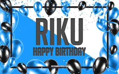 happy birthday riku, geburtstag luftballons, hintergrund, riku, tapeten, die mit namen, blaue luftballons geburtstag hintergrund, gru&#223;karte, riku geburtstag