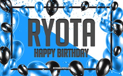 Happy Birthday Ryota, Birthday Balloons Background, Ryota, wallpapers with names, Blue Balloons Birthday Background, greeting card, Ryota Birthday