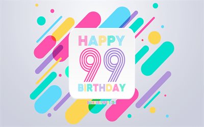Happy 99th Years Birthday, Abstract Birthday Background, Happy 99th Birthday, Colorful Abstraction, 99 Happy Birthday, Birthday lines background, 99 Years Birthday, 99 Years Birthday party