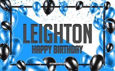 Happy Birthday Leighton, Birthday Balloons Background, Leighton, wallpapers with names, Leighton Happy Birthday, Blue Balloons Birthday Background, Leighton Birthday