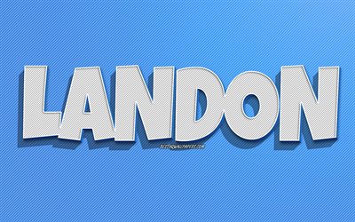 Landon, fond de lignes bleues, fonds d&#39;&#233;cran avec noms, nom Landon, noms masculins, carte de voeux Landon, dessin au trait, photo avec nom Landon