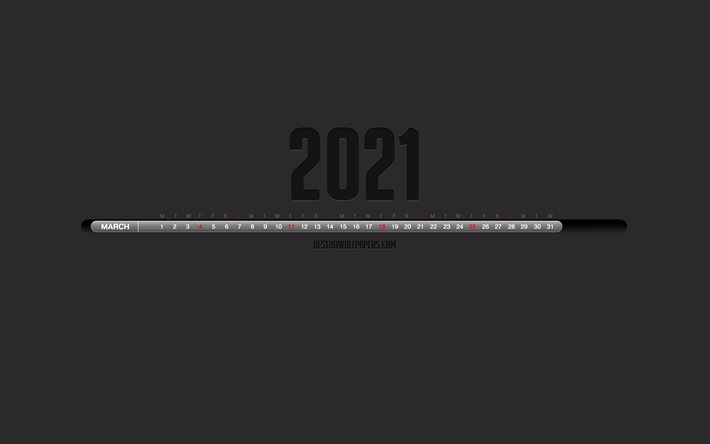 2021 March Calendar, 4k, Stylish black calendar, March 2021, gray background, month calendar, March 2021 numbers in one line, March 2021 Calendar
