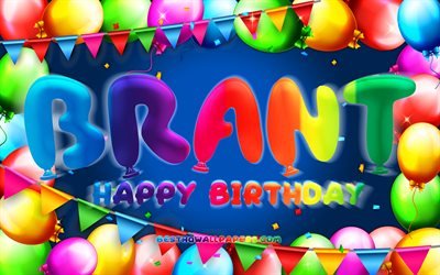 Happy Birthday Brant, 4k, colorful balloon frame, Brant name, blue background, Brant Happy Birthday, Brant Birthday, popular german male names, Birthday concept, Brant