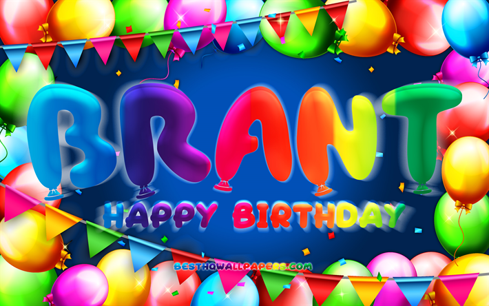 Hyv&#228;&#228; syntym&#228;p&#228;iv&#228;&#228; Brant, 4k, v&#228;rik&#228;s ilmapallokehys, Brantin nimi, sininen tausta, Brant Happy Birthday, Brant Birthday, suositut saksalaiset miesten nimet, syntym&#228;p&#228;iv&#228;konsepti, Brant