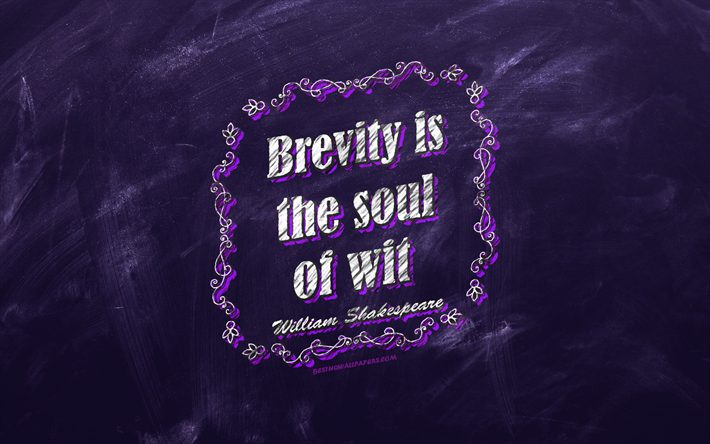 Brevity is the soul of wit, chalkboard, William Shakespeare Quotes, violet background, quotes about brevity, inspiration, William Shakespeare