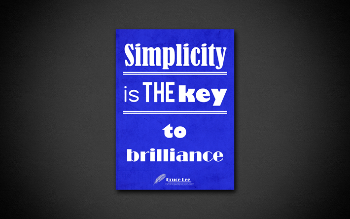4k, la Simplicit&#233; est la cl&#233; de la brillance, des citations sur la simplicit&#233;, Bruce Lee, papier bleu, inspiration, citations de Bruce Lee