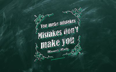 You make mistakes Mistakes dont make you, Maxwell Maltz Quotes, violet background, quotes about mistakes, inspiration, Maxwell Maltz