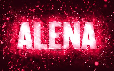 Happy Birthday Alena, 4k, pink neon lights, Alena name, creative, Alena Happy Birthday, Alena Birthday, popular american female names, picture with Alena name, Alena