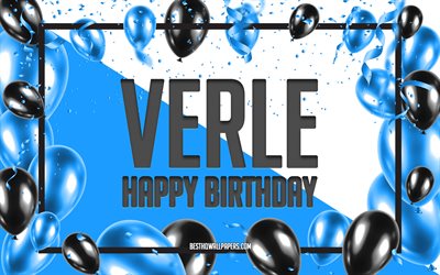 Happy Birthday Verle, Birthday Balloons Background, Verle, wallpapers with names, Verle Happy Birthday, Blue Balloons Birthday Background, Verle Birthday