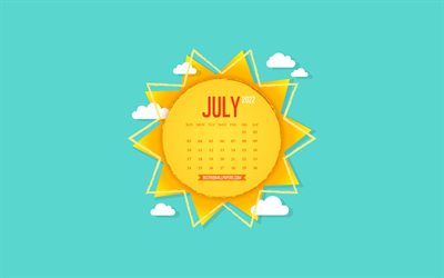 2022 يوليو التقويم, 4k, الشمس الإبداعية, فن الورق, الخلفية مع الشمس, يوليو, السماء الزرقاء, تقويمات صيف 2022, يوليو 2022 التقويم