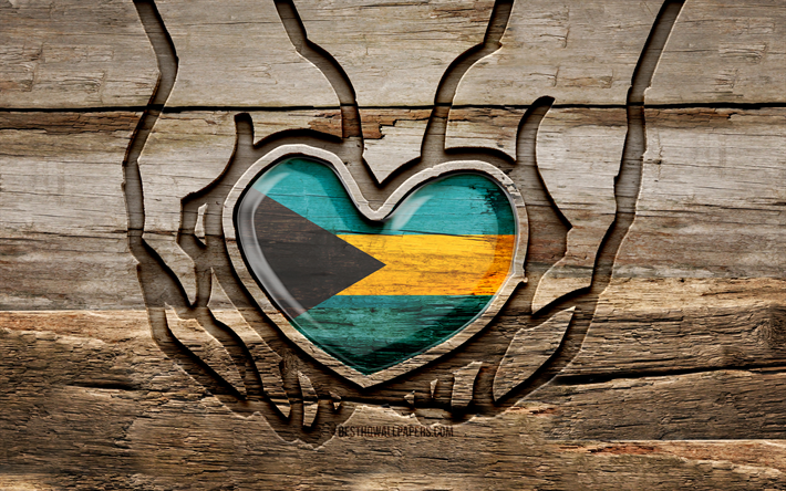 amo le bahamas, 4k, mani intagliate in legno, giorno delle bahamas, bandiera delle bahamas, prenditi cura delle bahamas, creativo, bandiera delle bahamas in mano, intaglio del legno, paesi del nord america, bahamas