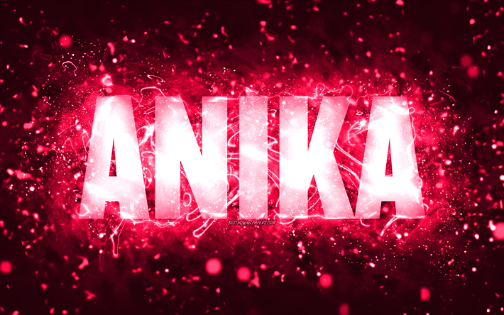 alles gute zum geburtstag anika, 4k, rosa neonlichter, name anika, kreativ, geburtstag anika, beliebte amerikanische frauennamen, bild mit namen anika, anika