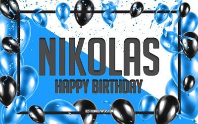Happy Birthday Nikolas, Birthday Balloons Background, Nikolas, wallpapers with names, Nikolas Happy Birthday, Blue Balloons Birthday Background, greeting card, Nikolas Birthday
