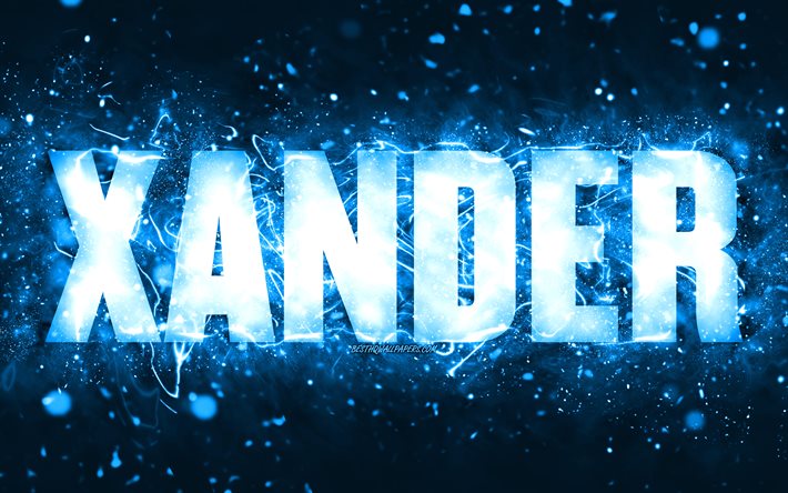 Joyeux anniversaire Xander, 4k, n&#233;ons bleus, nom Xander, cr&#233;atif, Xander joyeux anniversaire, Xander anniversaire, noms masculins am&#233;ricains populaires, photo avec le nom Xander, Xander
