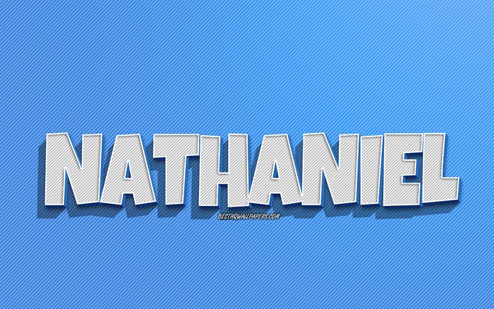 Nathaniel, mavi &#231;izgiler arka plan, isimli duvar kağıtları, Nathaniel adı, erkek isimleri, Nathaniel tebrik kartı, &#231;izgi sanatı, Nathaniel adıyla resim