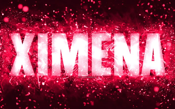 Buon compleanno Ximena, 4k, luci al neon rosa, nome Ximena, creativo, buon compleanno Ximena, compleanno Ximena, nomi femminili americani popolari, foto con nome Ximena, Ximena