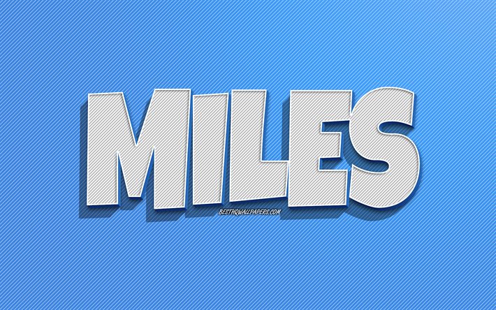 Miles, fond de lignes bleues, fonds d&#39;&#233;cran avec noms, nom de Miles, noms masculins, carte de voeux Miles, dessin au trait, photo avec le nom de Miles