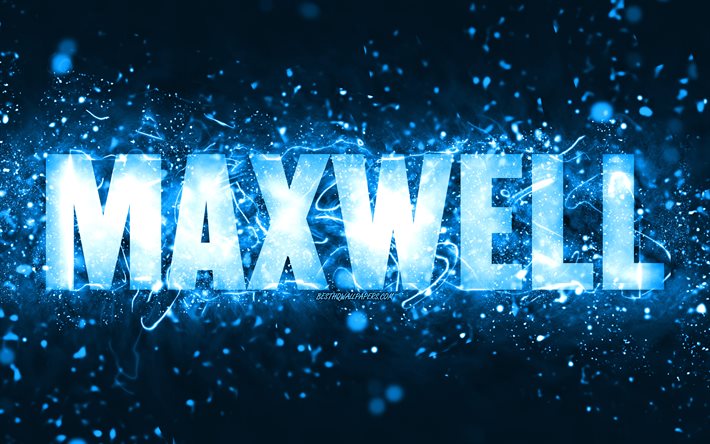 Feliz anivers&#225;rio, Maxwell, 4k, luzes de n&#233;on azuis, nome de Maxwell, criativo, feliz anivers&#225;rio de Maxwell, anivers&#225;rio de Maxwell, nomes masculinos americanos populares, foto com o nome de Maxwell