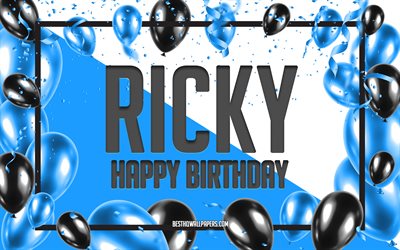 happy birthday ricky, geburtstag luftballons, hintergrund, ricky, tapeten, die mit namen, ricky happy birthday, blau, ballons, geburtstag, gru&#223;karte, geburtstag ricky