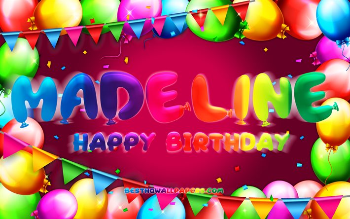 Happy Birthday Madeline, 4k, colorful balloon frame, Madeline name, purple background, Madeline Happy Birthday, Madeline Birthday, popular american female names, Birthday concept, Madeline