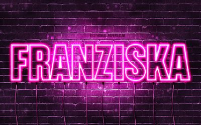 Franziska, 4k, des fonds d&#39;&#233;cran avec des noms, des noms f&#233;minins, Franziska nom, violet n&#233;on, Joyeux Anniversaire Franziska, populaire en allemagne, les noms de femmes, une photo avec le nom Franziska