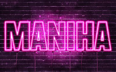 Maniha, 4k, pap&#233;is de parede com nomes, nomes femininos, nome Maniha, luzes de n&#233;on roxas, Feliz Anivers&#225;rio Maniha, nomes femininos &#225;rabes populares, imagem com o nome Maniha