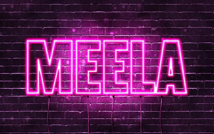 Meela, 4k, sfondi con nomi, nomi femminili, nome Meela, luci al neon viola, buon compleanno Meela, nomi femminili arabi popolari, foto con nome Meela