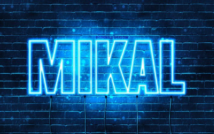 Mikal, 4k, fonds d&#39;&#233;cran avec des noms, nom Mikal, n&#233;ons bleus, joyeux anniversaire Mikal, noms masculins arabes populaires, photo avec nom Mikal