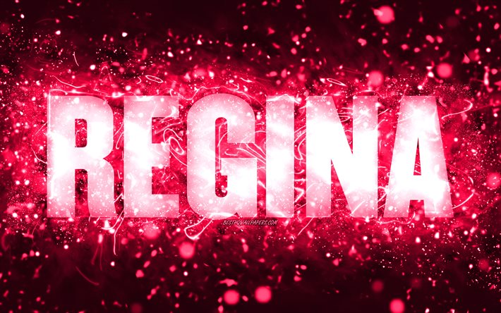 Buon Compleanno Regina, 4k, luci al neon rosa, nome Regina, creativo, Regina Buon Compleanno, Regina Compleanno, nomi femminili americani popolari, foto con nome Regina, Regina