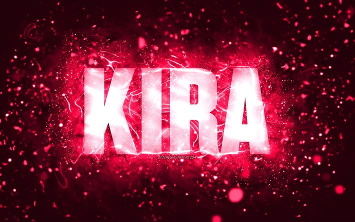 Feliz anivers&#225;rio Kira, 4k, luzes de n&#233;on rosa, nome Kira, criativo, Kira feliz anivers&#225;rio, Kira anivers&#225;rio, nomes femininos americanos populares, imagem com o nome Kira, Kira